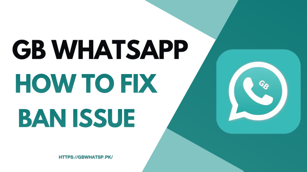GB WhatsApp Pro fix ban issue