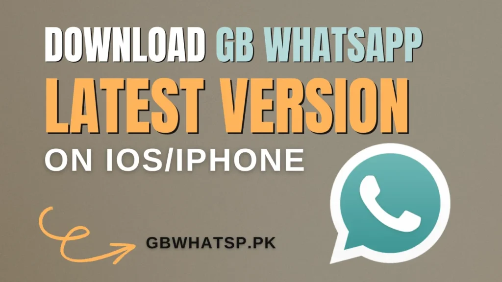 Download GB WhatsApp Latest Version On IOS/Iphone