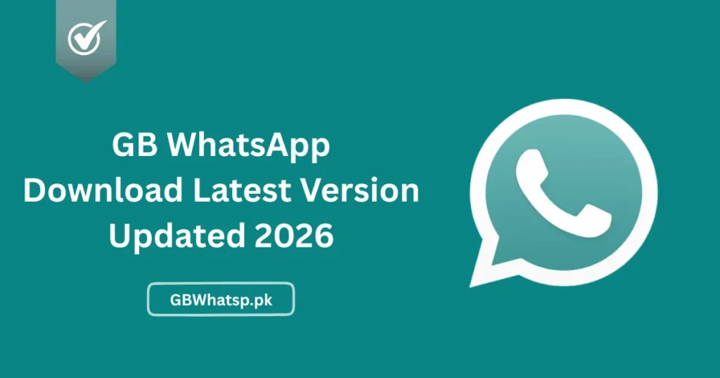GB WhatsApp Download Latest Version Updated 2026