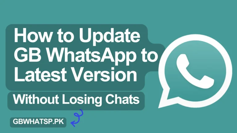 How to Update GB WhatsApp Latest Version Without Losing Chats